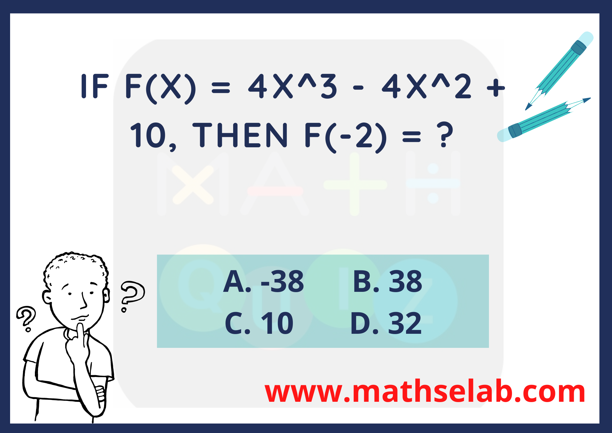 If f(x) = 4x^3 - 4x^2 + 10, then f(-2) = ?